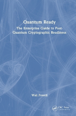 Quantum Ready - Walt Powell