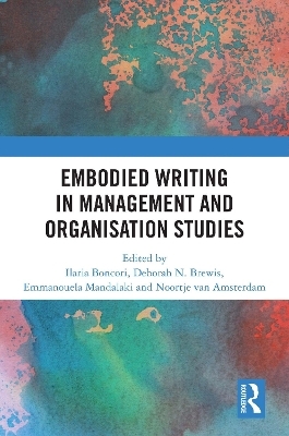 Embodied Writing in Management and Organisation Studies - 