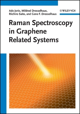 Raman Spectroscopy in Graphene Related Systems - A Jorio