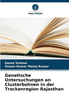 Genetische Untersuchungen an Clusterbohnen in der Trockenregion Rajasthan
