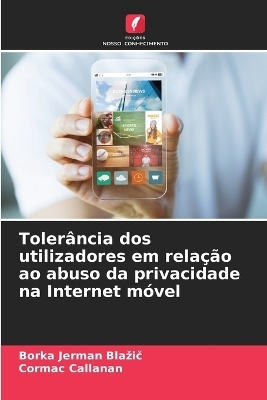 Tolerância dos utilizadores em relação ao abuso da privacidade na Internet móvel