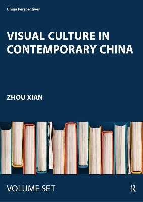 Visual Culture in Contemporary China