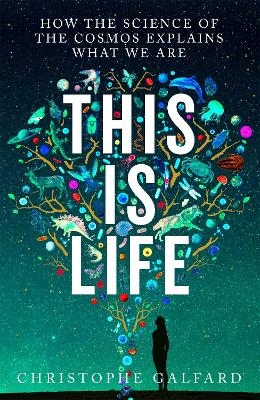 This Is Life - Christophe Galfard