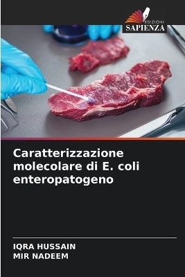Caratterizzazione molecolare di E. coli enteropatogeno - IQRA HUSSAIN, MIR NADEEM