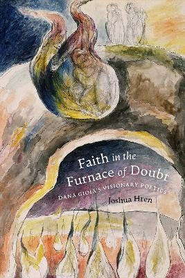 Faith in the Furnace of Doubt