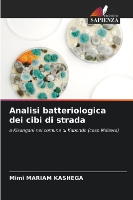 Analisi batteriologica dei cibi di strada - Mimi Mariam