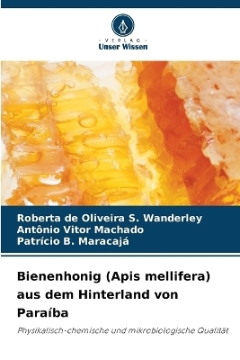 Bienenhonig (Apis mellifera) aus dem Hinterland von Paraíba