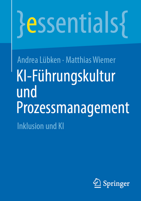 KI-F&uuml;hrungskultur und Prozessmanagement - Andrea L&uuml;bken, Dr. Matthias Wiemer
