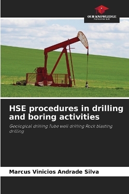 HSE procedures in drilling and boring activities