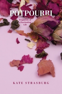 Potpourri - Kate Strasburg