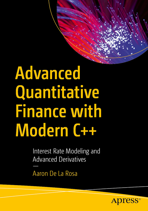 Advanced Quantitative Finance with Modern C++ - Aaron De la Rosa