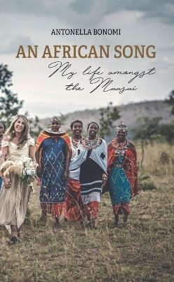 An African Song - My life amongst the Maasai