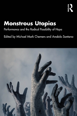 Monstrous Utopias - 