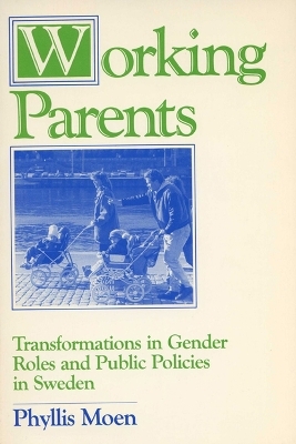 Working Parents - Phyllis Moen