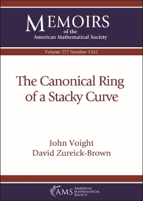 The Canonical Ring of a Stacky Curve - John Voight, David Zureick-Brown