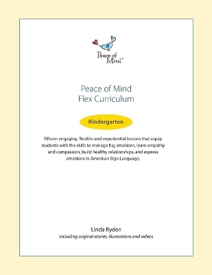 Peace of Mind Flex Curriculum Kindergarten - Linda Ryden