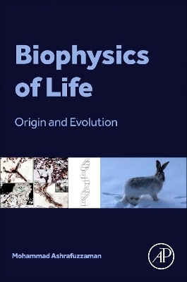 Biophysics of Life - Mohammad Ashrafuzzaman