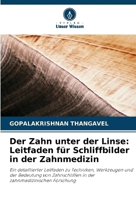 Der Zahn unter der Linse