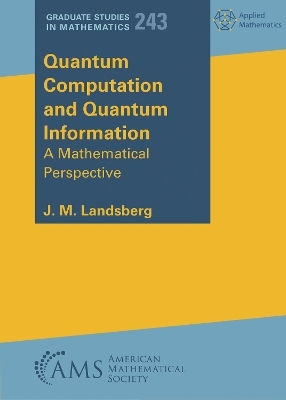Quantum Computation and Quantum Information - J. M. Landsberg