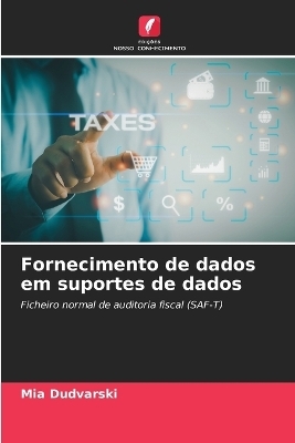 Fornecimento de dados em suportes de dados - Mia Dudvarski