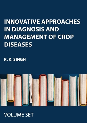 Innovative Approaches in Diagnosis and Management of Crop Diseases