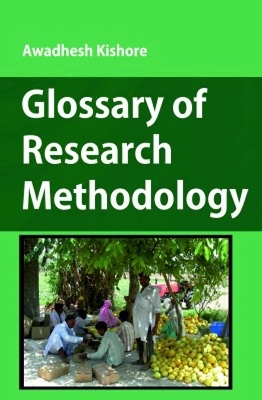 Glossary of Research Methodology - Awadhesh Kishore