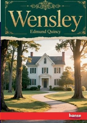 Wensley - Edmund Quincy