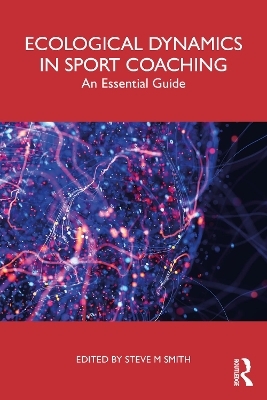 Ecological Dynamics in Sport Coaching - 