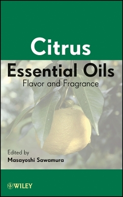 Citrus Essential Oils – Flavor and Fragrance