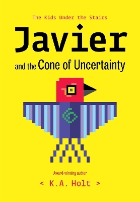 Javier and the Cone of Uncertainty - K.A. Holt