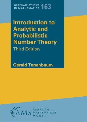 Introduction to Analytic and Probabilistic Number Theory - Gerald Tenenbaum