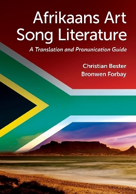 Afrikaans Art Song Literature - Christian Bester, Bronwen Forbay