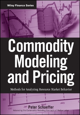 Commodity Modeling and Pricing – Methods for Analyzing Resource Market Behavior