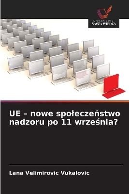 UE - nowe spoleczeństwo nadzoru po 11 września?