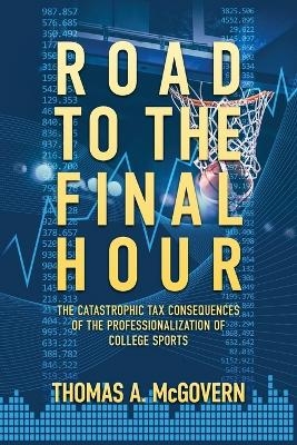 Road to the Final Hour - Thomas McGovern
