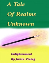 Tale Of Realms Unknown - Enlightenment -  Justin Vining