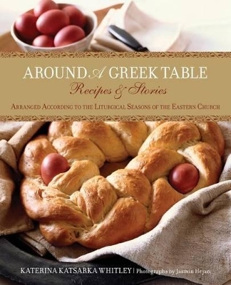 Around a Greek Table - Katerina Whitley