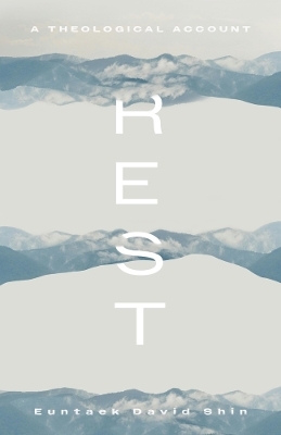 Rest - Euntaek David Shin