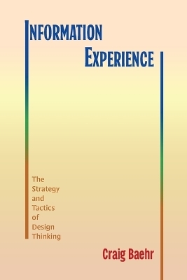 Information Experience - Craig Baehr