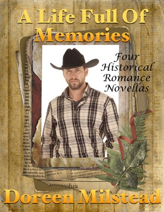 Life Full of Memories: Four Historical Romance Novellas