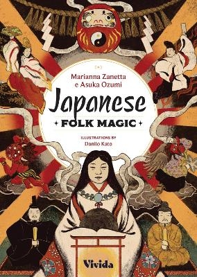 Japanese Folk Magic - Marianna Zanetta, Asuka Ozumi
