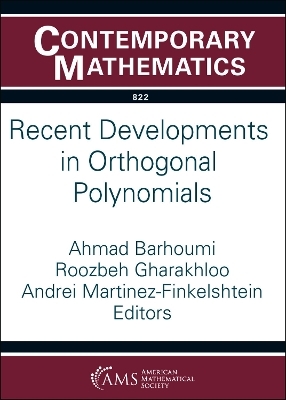 Recent Developments in Orthogonal Polynomials - 