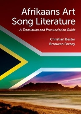 Afrikaans Art Song Literature - Christian Bester, Bronwen Forbay