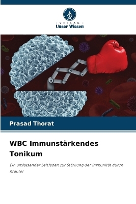 WBC Immunst&auml;rkendes Tonikum - Prasad Thorat