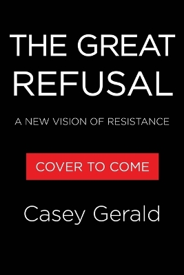 The Great Refusal