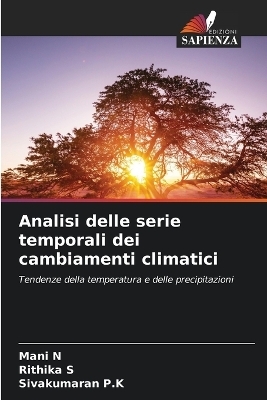 Analisi delle serie temporali dei cambiamenti climatici - Mani N, Rithika S, Sivakumaran P K