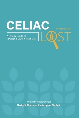 Celiac Lost - Shelly Shiflett, Christopher Shiflett