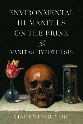Environmental Humanities on the Brink - Vincent Bruyere