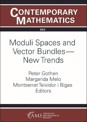 Moduli Spaces and Vector Bundles -- New Trends - 