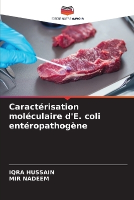 Caract&eacute;risation mol&eacute;culaire d'E. coli ent&eacute;ropathog&egrave;ne - IQRA HUSSAIN, MIR NADEEM